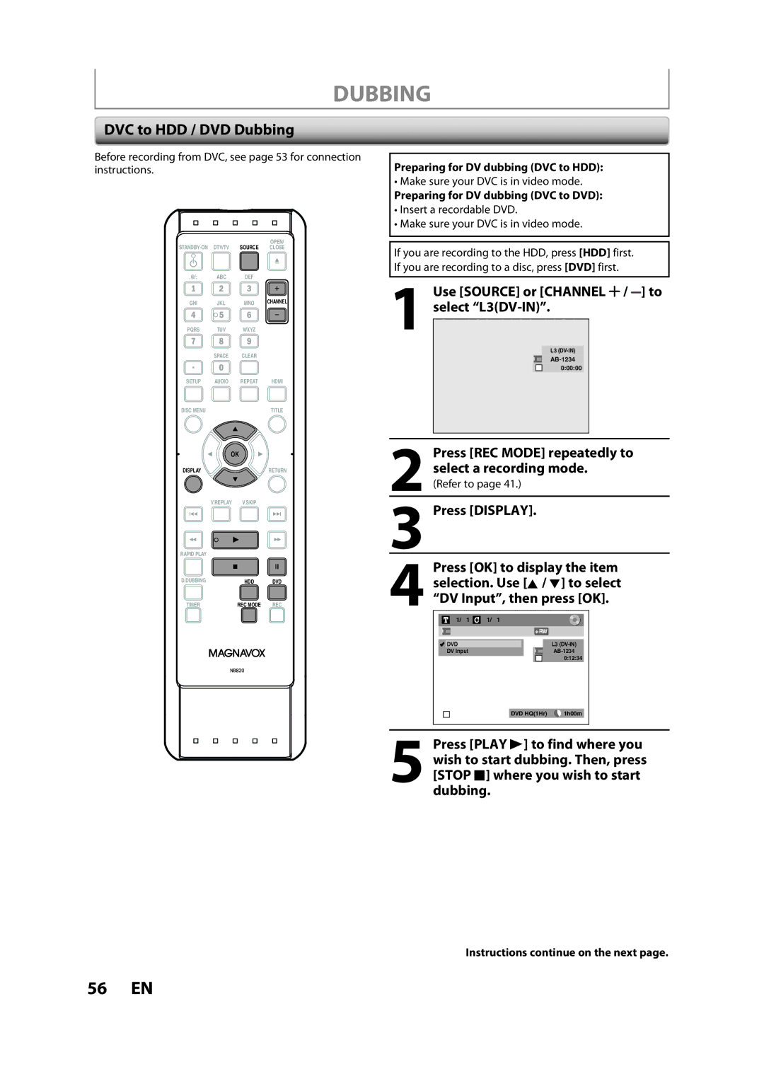 Magnavox H2160MW9 A DVC to HDD / DVD Dubbing, Use Source or Channel / to select L3DV-IN, Press REC Mode repeatedly to 