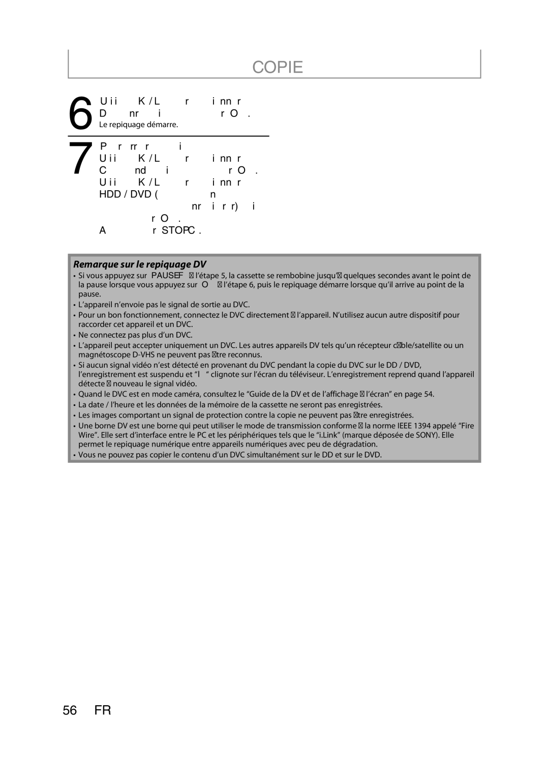 Magnavox H2160MW9 owner manual Pour arrêter la copie, Appuyez sur Stop C, Remarque sur le repiquage DV 