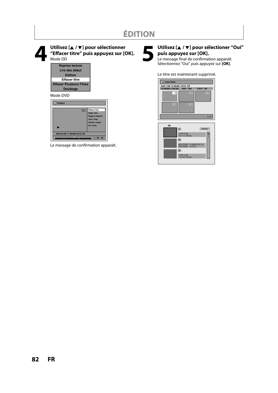 Magnavox H2160MW9 owner manual Édition, Puis appuyez sur OK, Utilisez K / L pour sélectioner Oui 