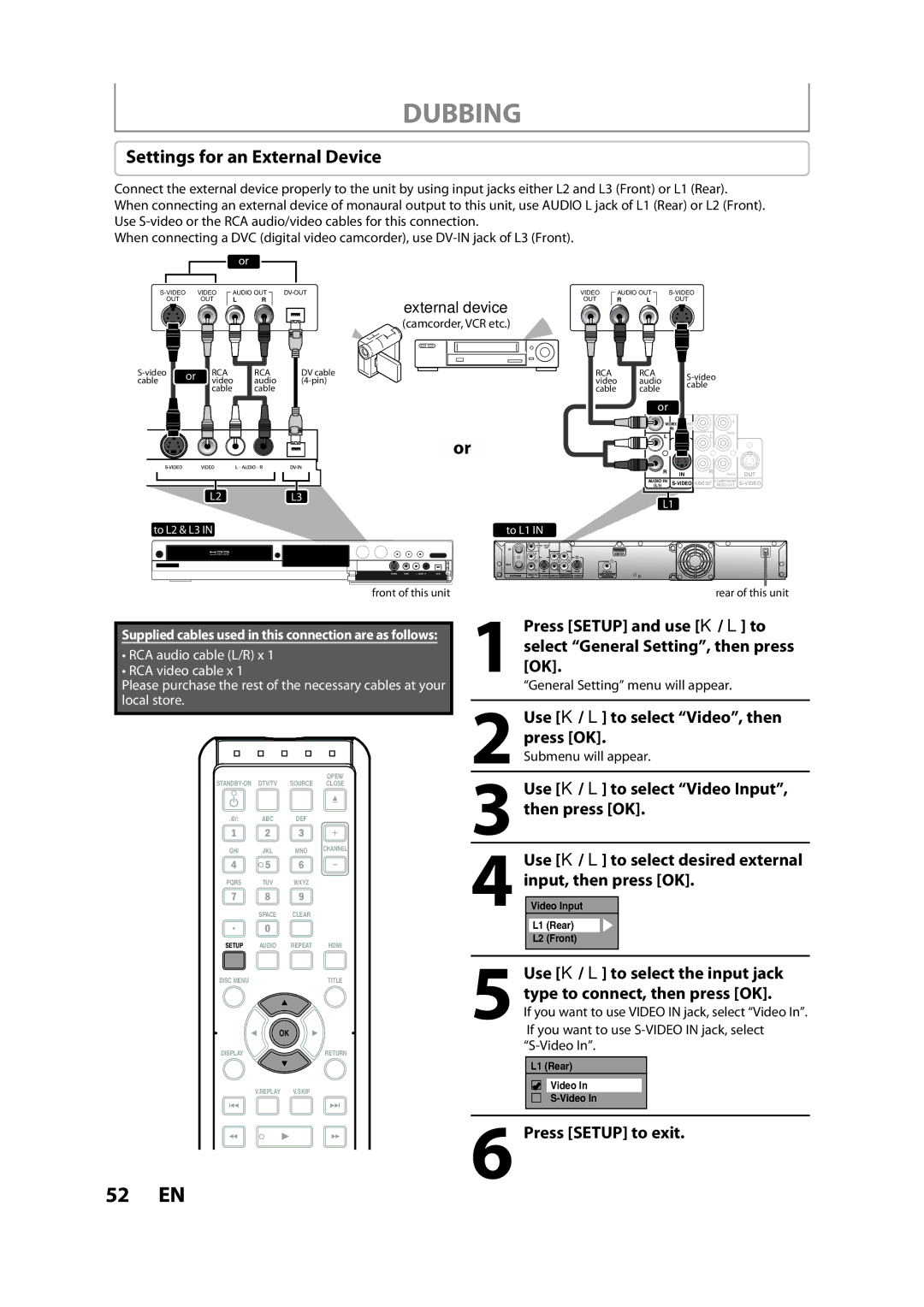 Magnavox H2160MW9 owner manual Dubbing, Settings for an External Device, Use K / L to select Video Input, then press OK 