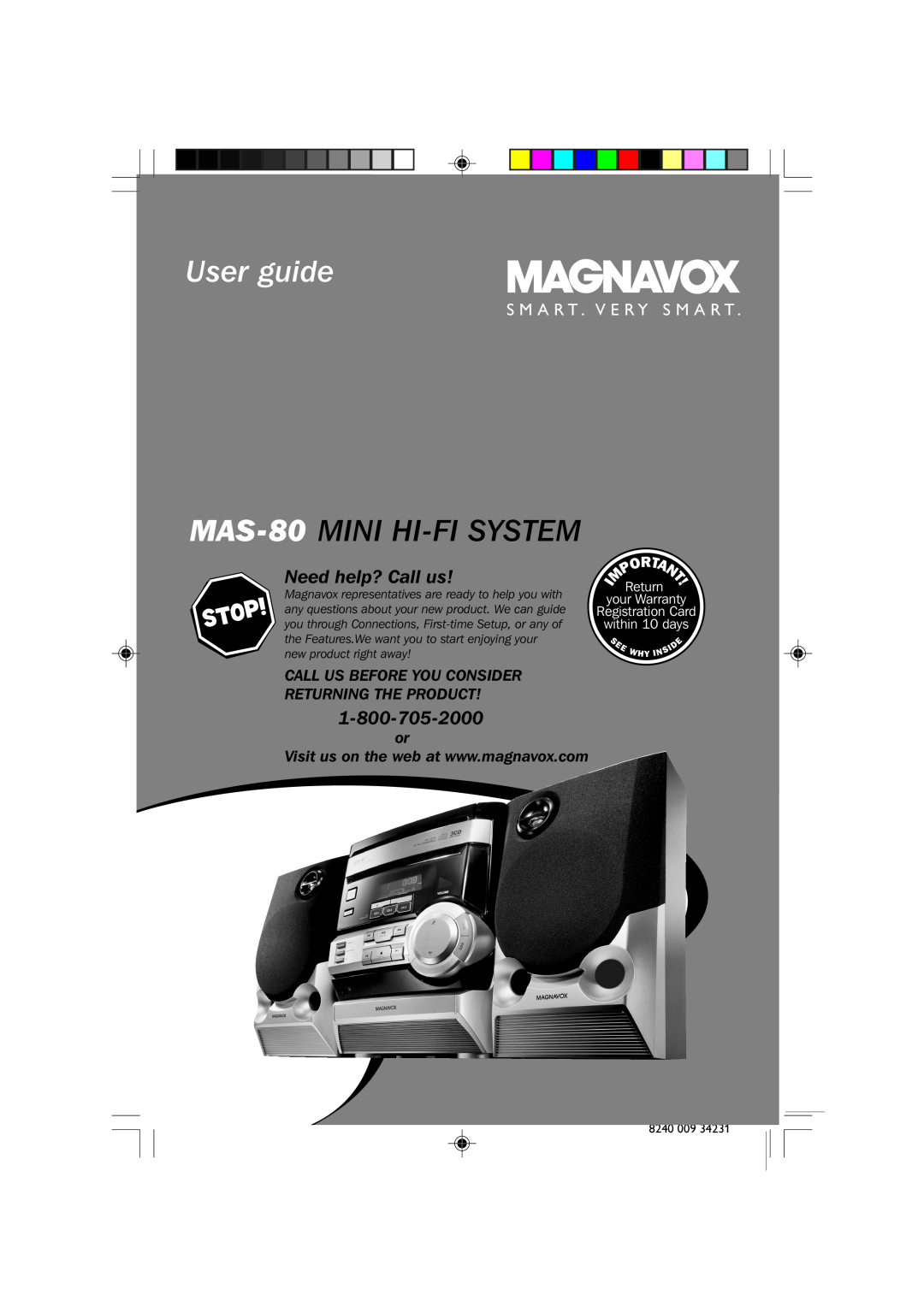 Magnavox warranty User guide, MAS-80 MINI HI-FISYSTEM, Need help? Call us, S M A R T . V E R Y S M A R T, Return 
