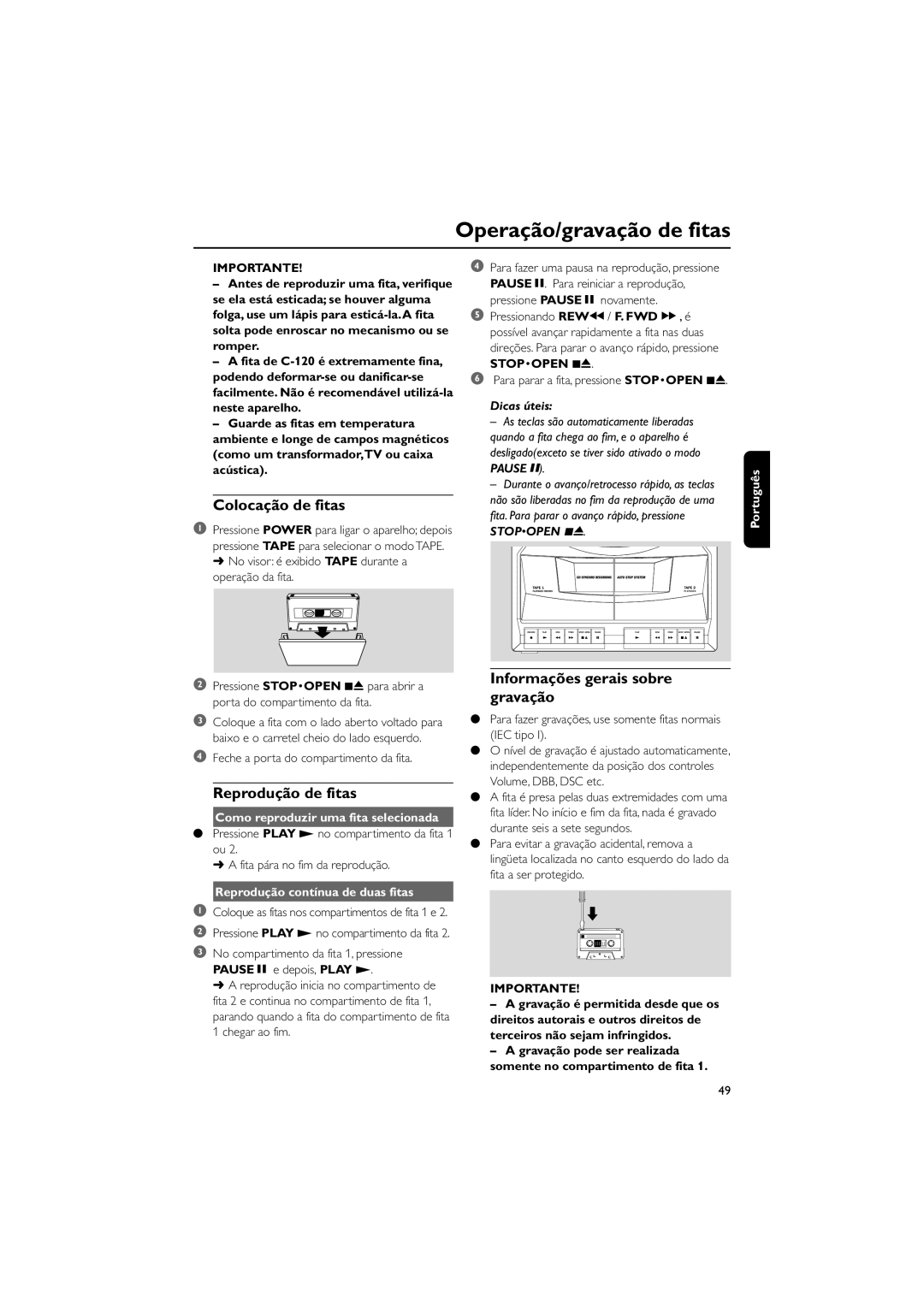 Magnavox MAS55 Operação/gravação de fitas, Colocação de fitas, Reprodução de fitas, Informações gerais sobre gravação 