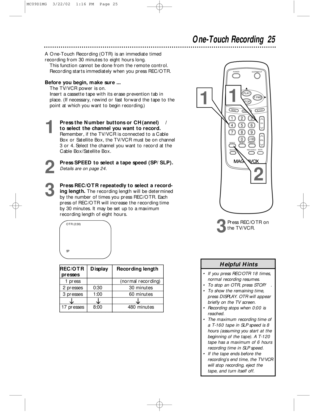 Magnavox MC09D1MG owner manual One-Touch Recording, Display Recording length Presses, To stop an OTR, press STOP/p 