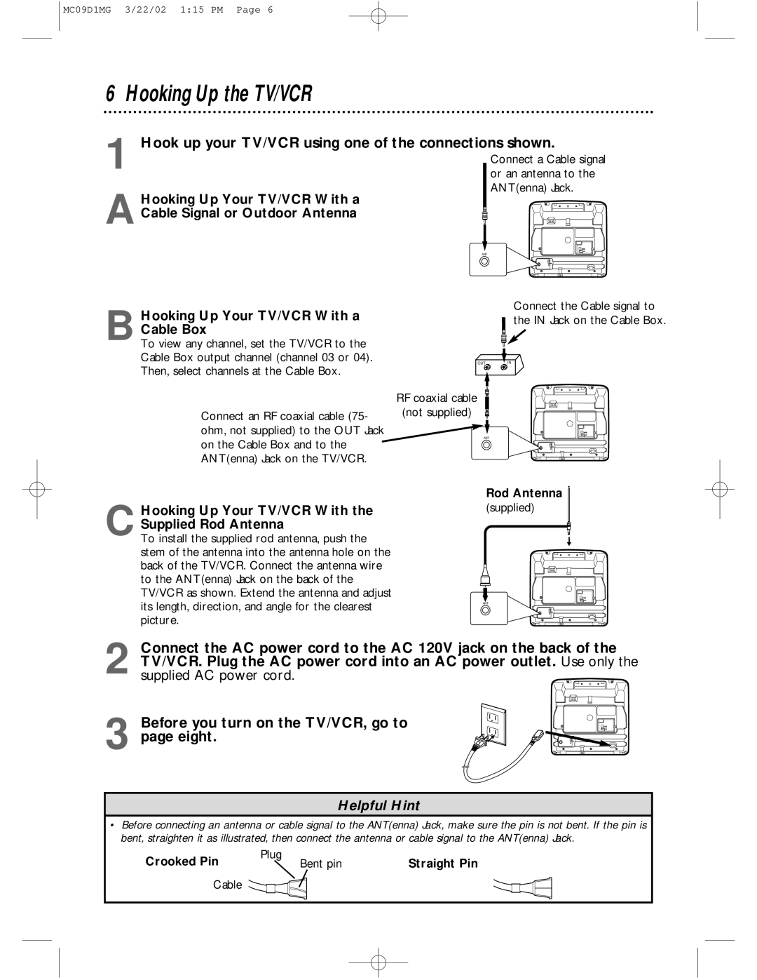 Magnavox MC09D1MG owner manual Hooking Up the TV/VCR, Hook up your TV/VCR using one of the connections shown 