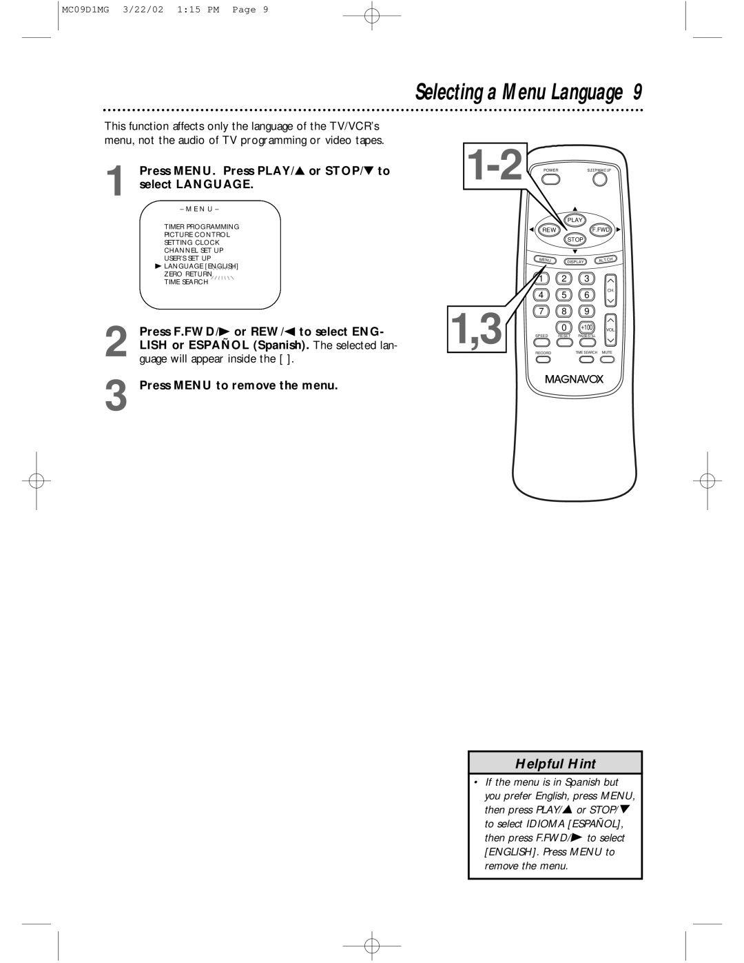 Magnavox MC09D1MG owner manual Press MENU. Press PLAY/ or STOP/ to select Language, Remove the menu 