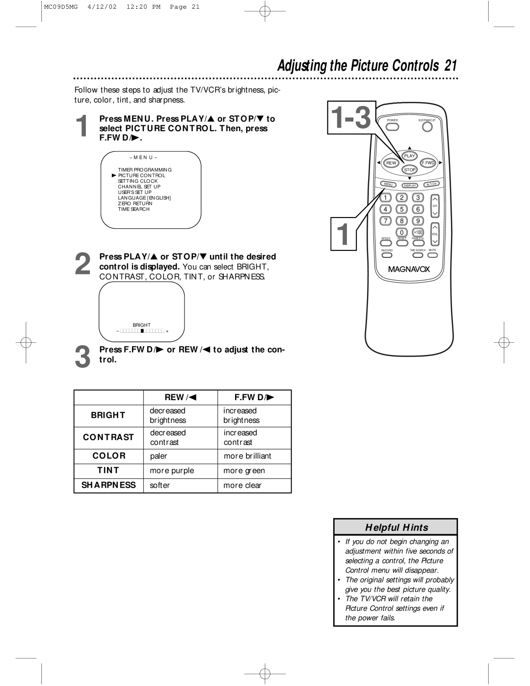 Magnavox MC09D5MG owner manual Press F.FWD/B or REW/s to adjust the con- trol, Power fails 