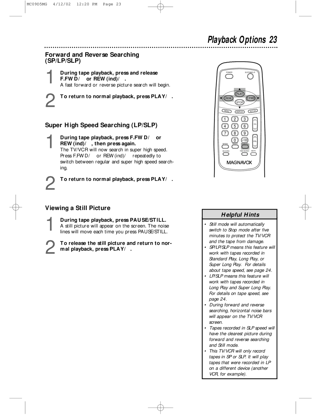 Magnavox MC09D5MG owner manual Playback Options, Forward and Reverse Searching SP/LP/SLP, Super High Speed Searching LP/SLP 