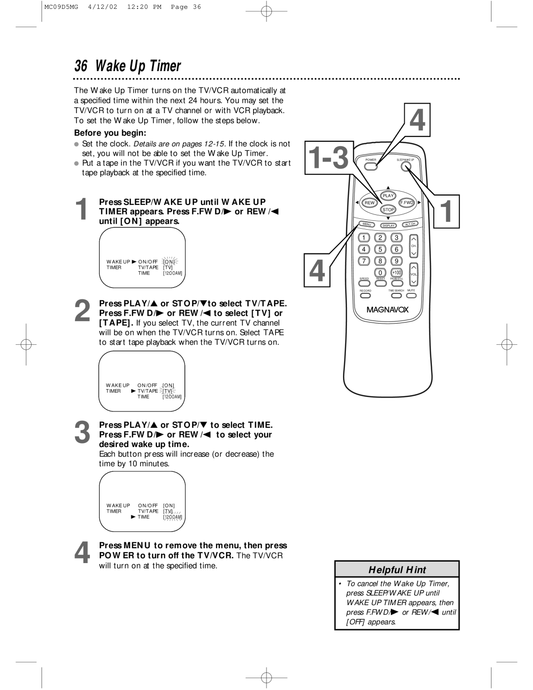 Magnavox MC09D5MG owner manual Wake Up Timer, Before you begin, Press PLAY/ or STOP/ to select TV/TAPE 