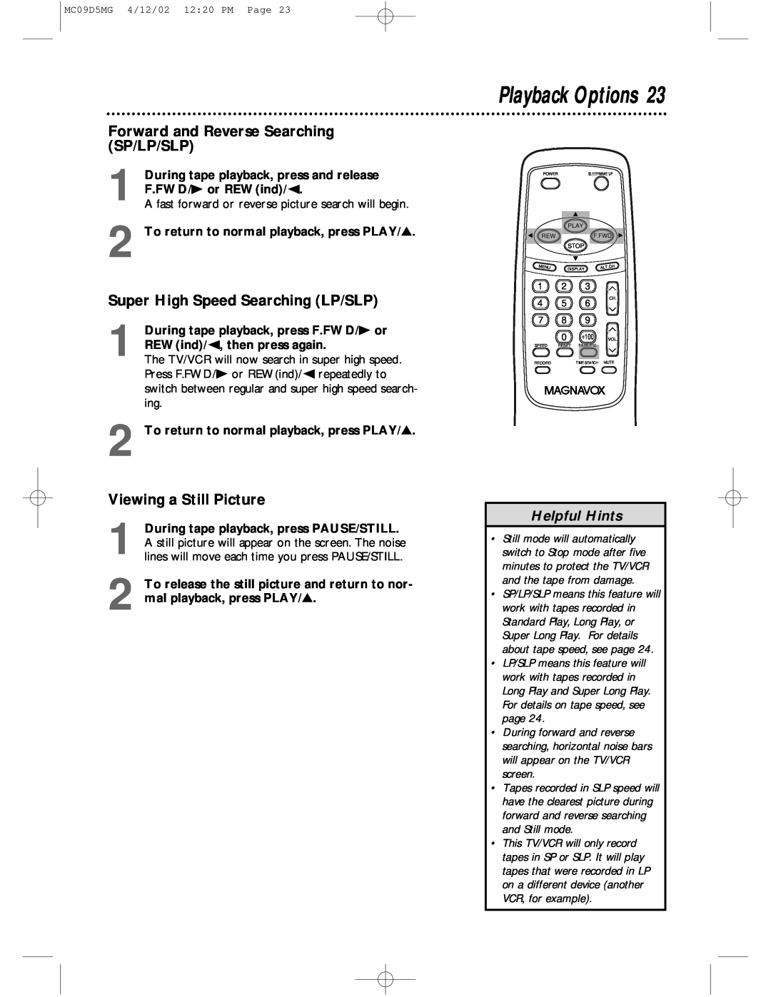 Magnavox MC09D5MG owner manual Playback Options, Forward and Reverse Searching SP/LP/SLP, Super High Speed Searching LP/SLP 