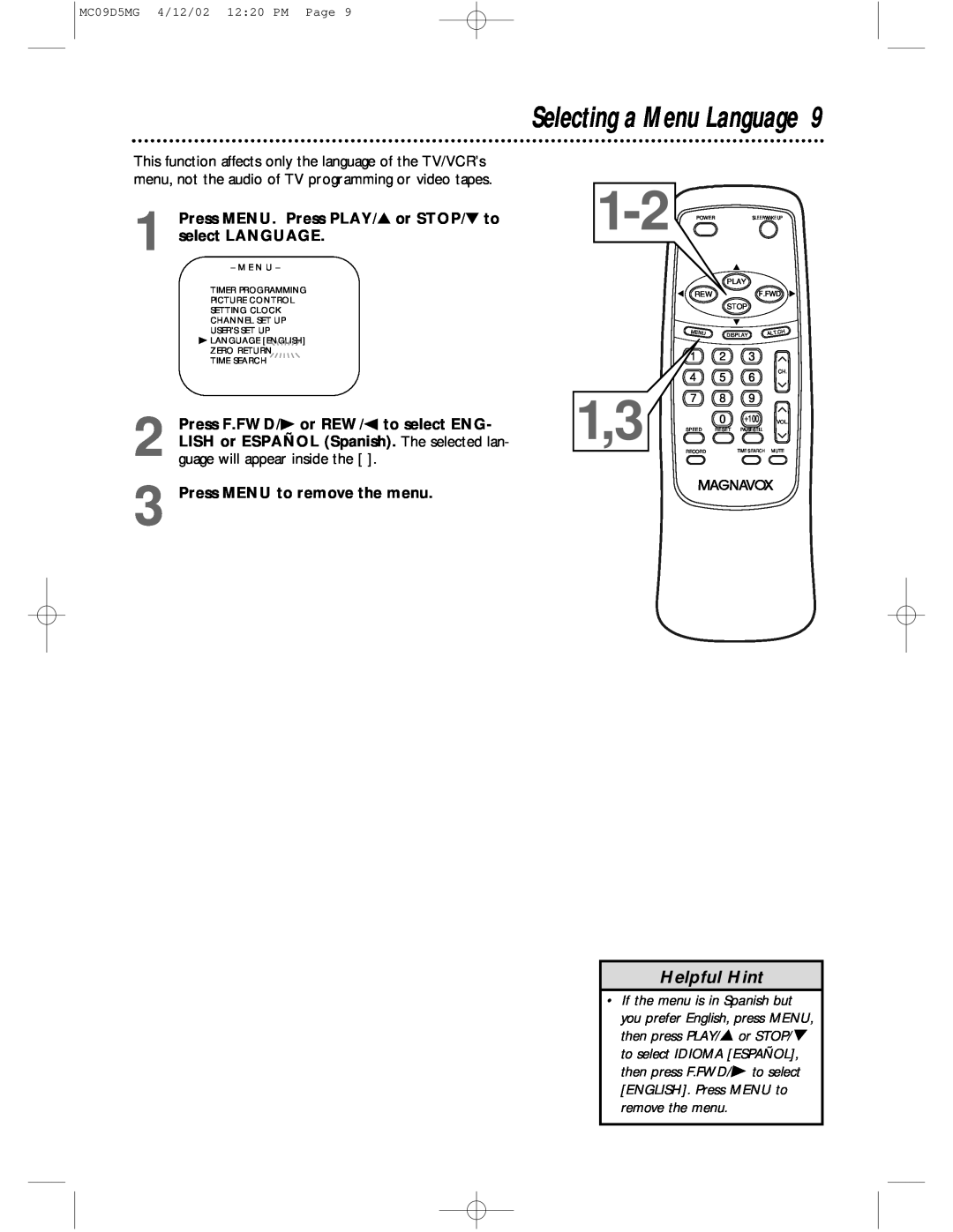 Magnavox MC09D5MG Selecting a Menu Language, Helpful Hint, Press MENU. Press PLAY/ or STOP/ to select LANGUAGE, Play, Stop 