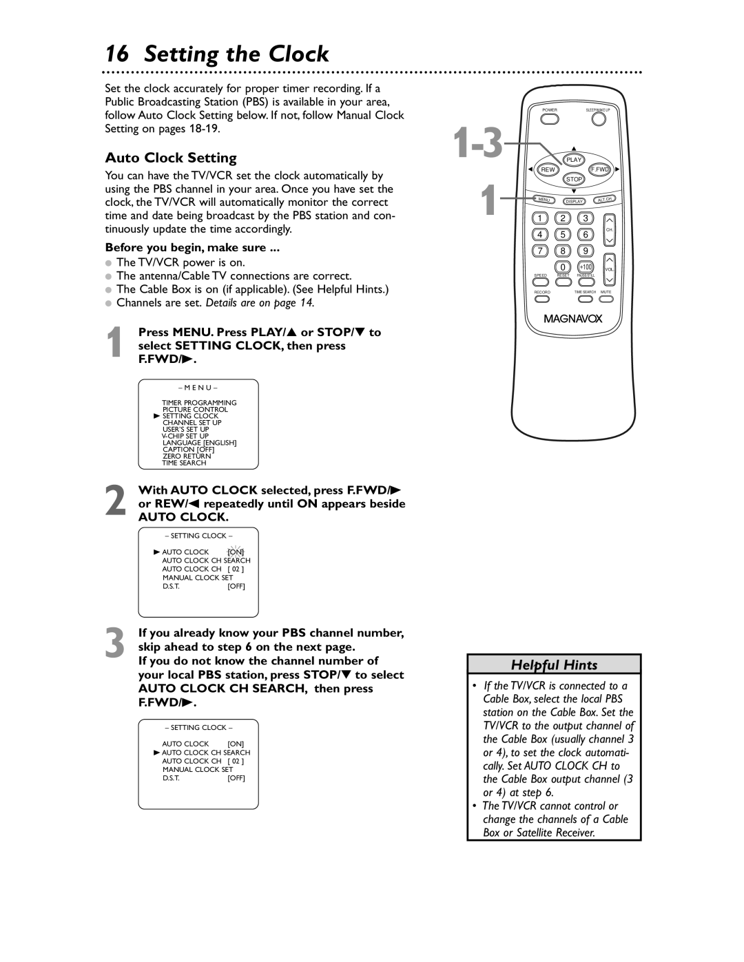 Magnavox MC132EMG/17 Setting the Clock, Auto Clock Setting, Before you begin, make sure, Channels are set. Details are on 