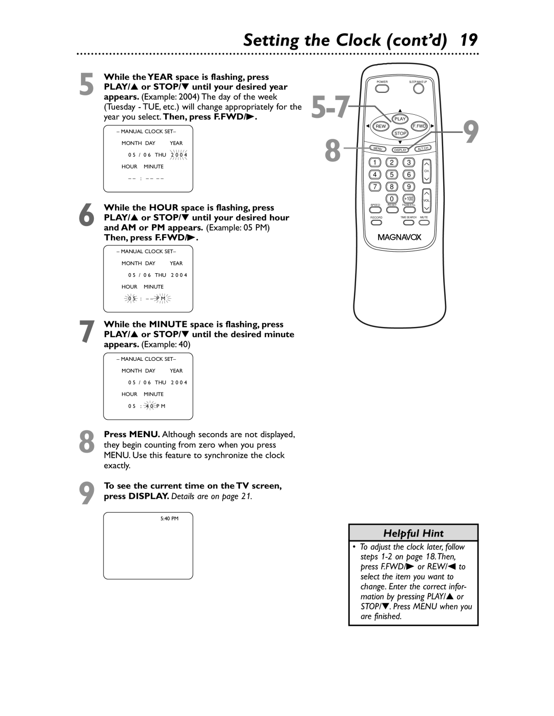 Magnavox MC132EMG/17 owner manual Year you select. Then, press F.FWD/B, While the Hour space is flashing, press 