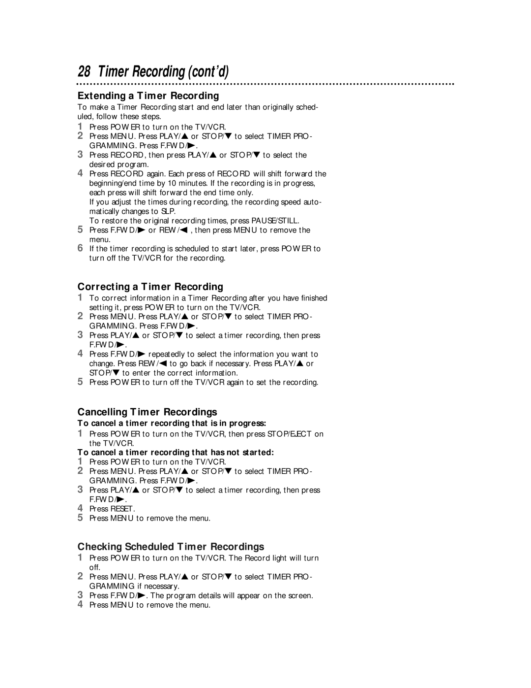 Magnavox MC194DMG owner manual Extending a Timer Recording, Correcting a Timer Recording, Cancelling Timer Recordings 