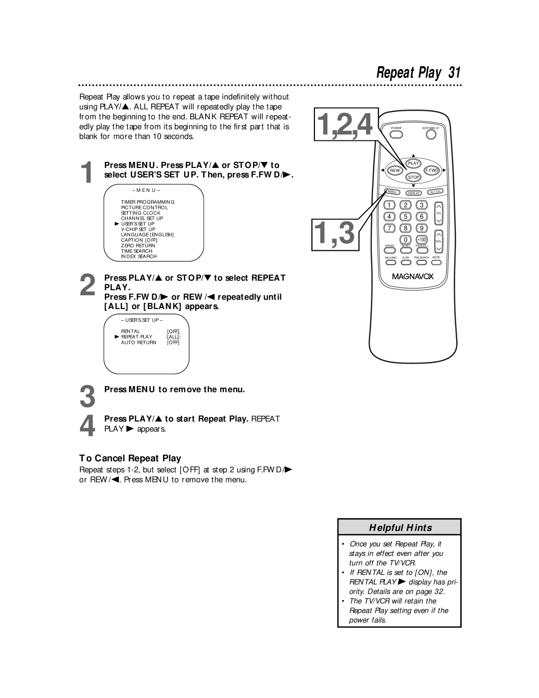 Magnavox MC194DMG owner manual Repeat Play, Press PLAY/ or STOP/ to select Repeat, Press F.FWD/B or REW/s repeatedly until 