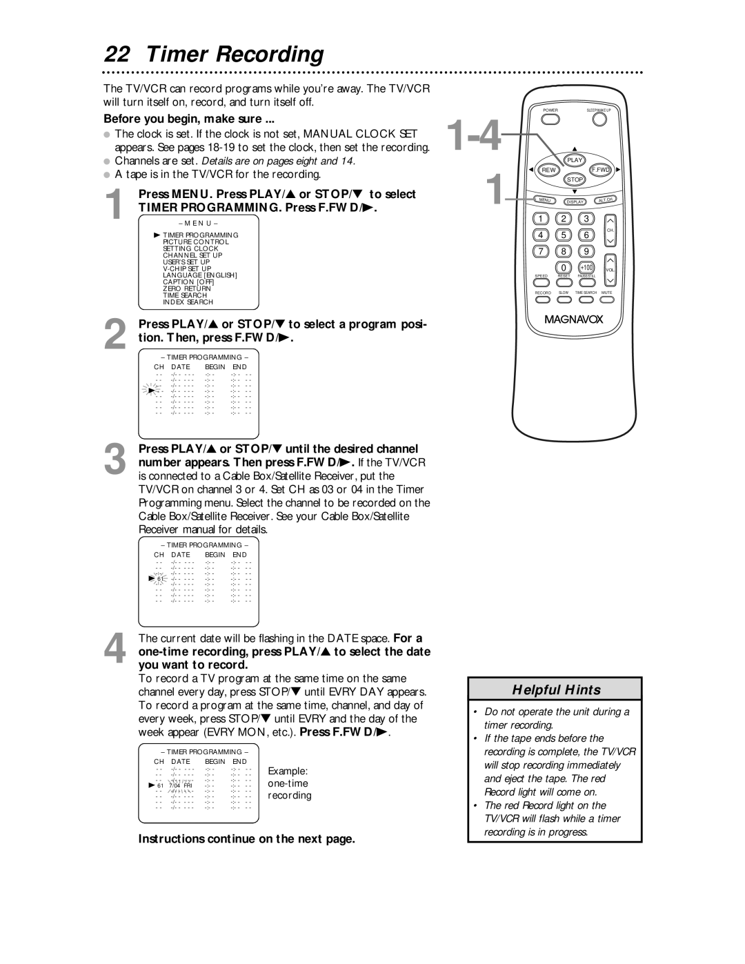 Magnavox MC194EMG owner manual Timer Recording, Tion. Then, press F.FWD/B, Do not operate the unit during a timer recording 