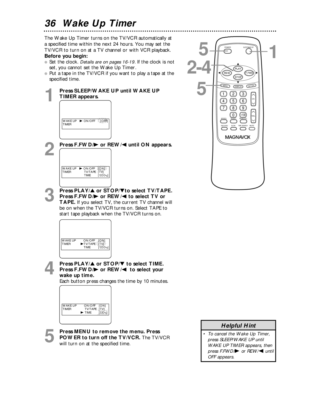 Magnavox MC194EMG owner manual Wake Up Timer, Before you begin, Press SLEEP/WAKE UP until Wake UP Timer appears 