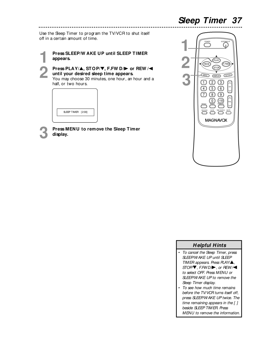 Magnavox MC194EMG owner manual Sleep Timer, You may choose 30 minutes, one hour, an hour and a, Half, or two hours 