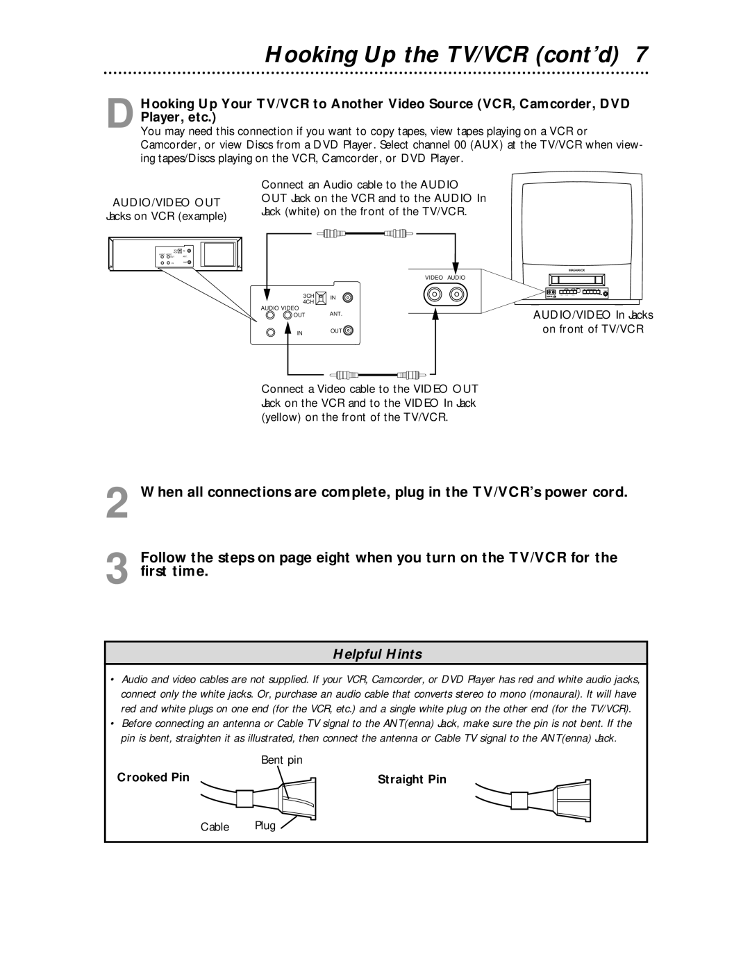 Magnavox MC194EMG Hooking Up the TV/VCR cont’d, Jack white on the front of the TV/VCR, Bent pin, Crooked Pin Straight Pin 
