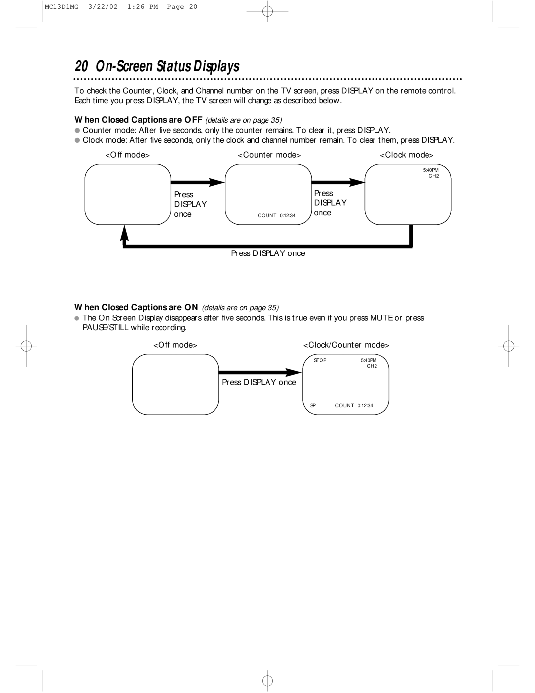 Magnavox MC19D1MG, MC13D1MG owner manual On-Screen Status Displays, When Closed Captions are OFF details are on 
