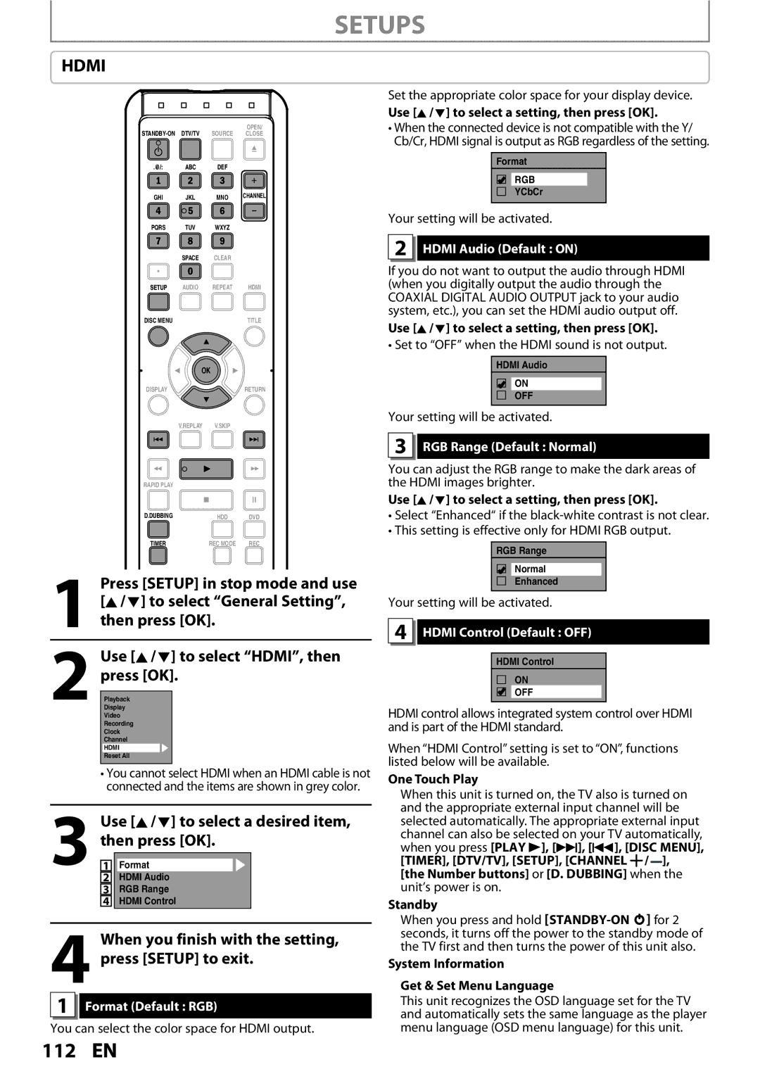 Magnavox MDR513H / F7 When you finish with the setting, press Setup to exit, Format Default RGB, Hdmi Audio Default on 