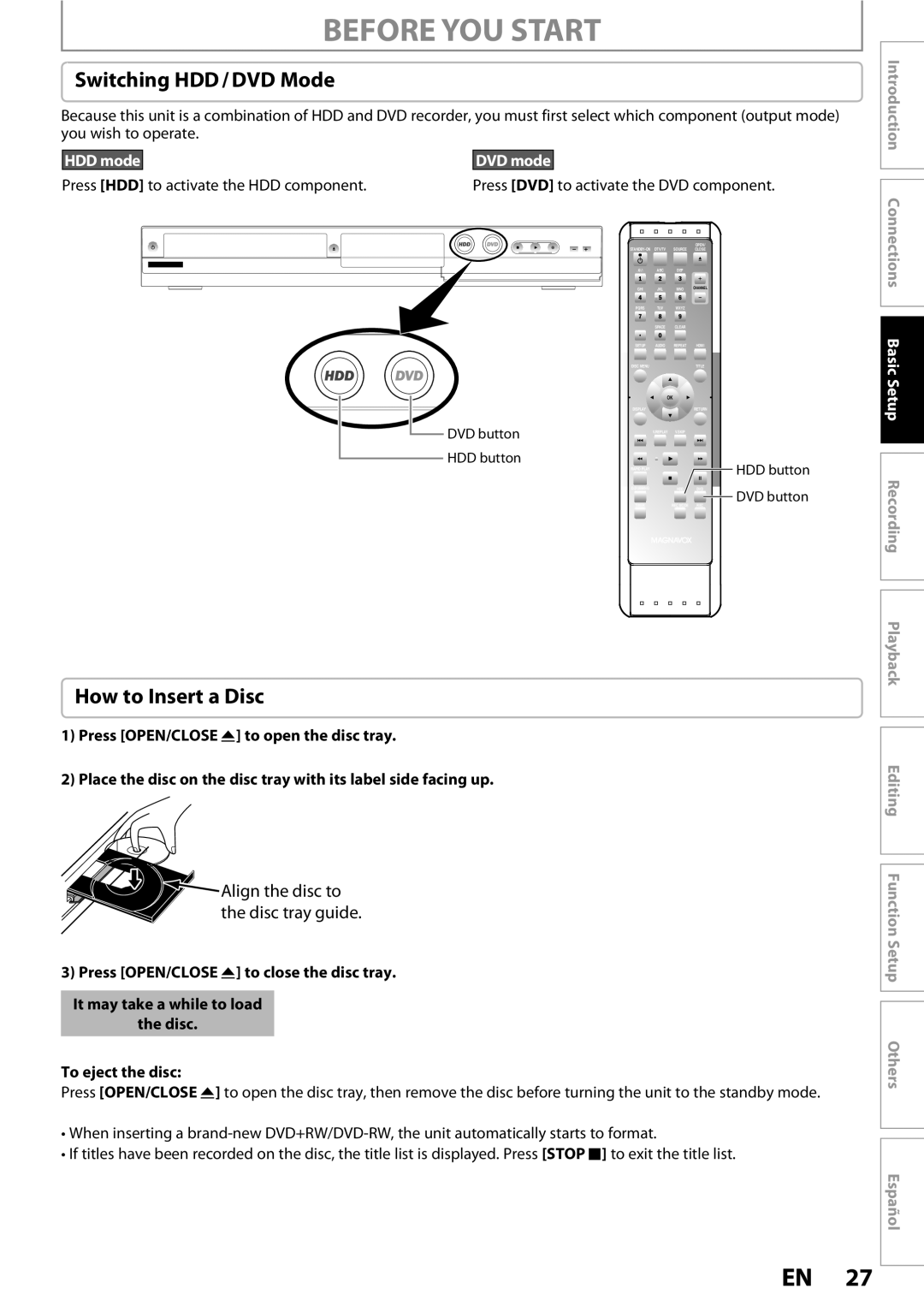 Magnavox MDR513H / F7 owner manual Switching HDD / DVD Mode, How to Insert a Disc, Press HDD to activate the HDD component 