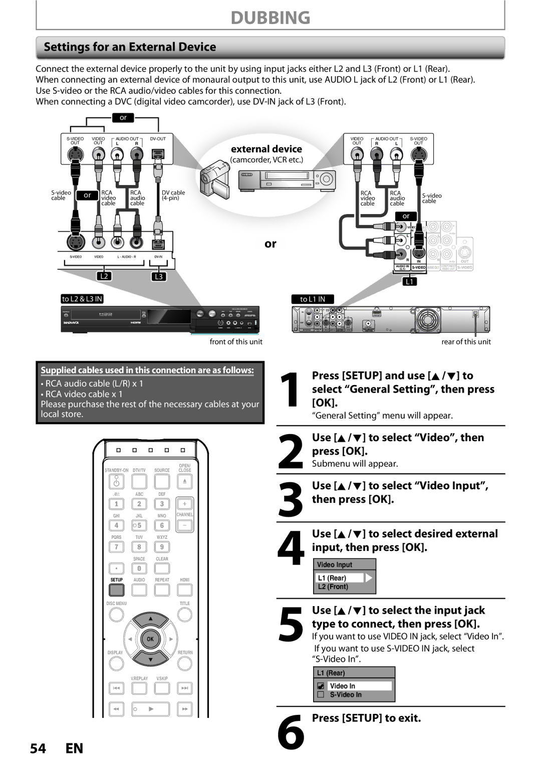 Magnavox MDR513H / F7 owner manual Dubbing, Settings for an External Device, Use K/ L to select Video Input, then press OK 