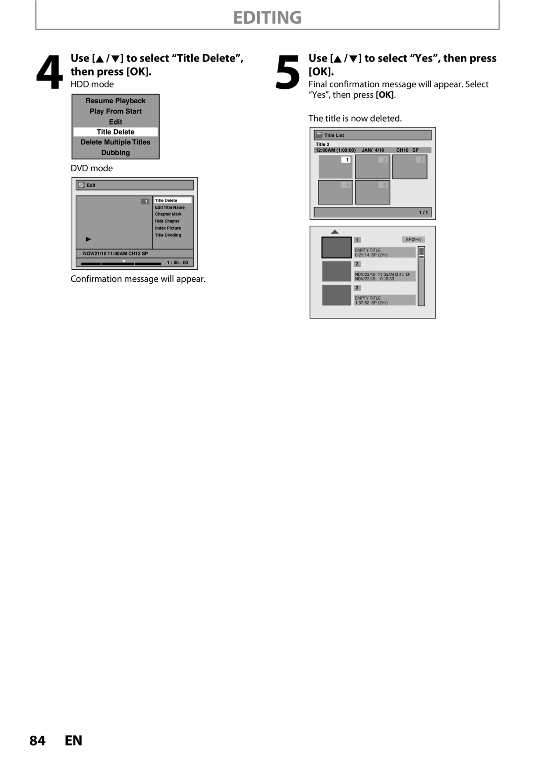 Magnavox MDR513H / F7 owner manual Editing, Confirmation message will appear, Yes, then press OK Title is now deleted 