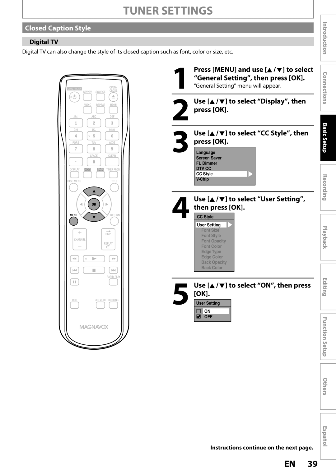 Magnavox MDR533H, MDR535H Closed Caption Style, Use K / L to select CC Style, then, Use K / L to select ON, then press 