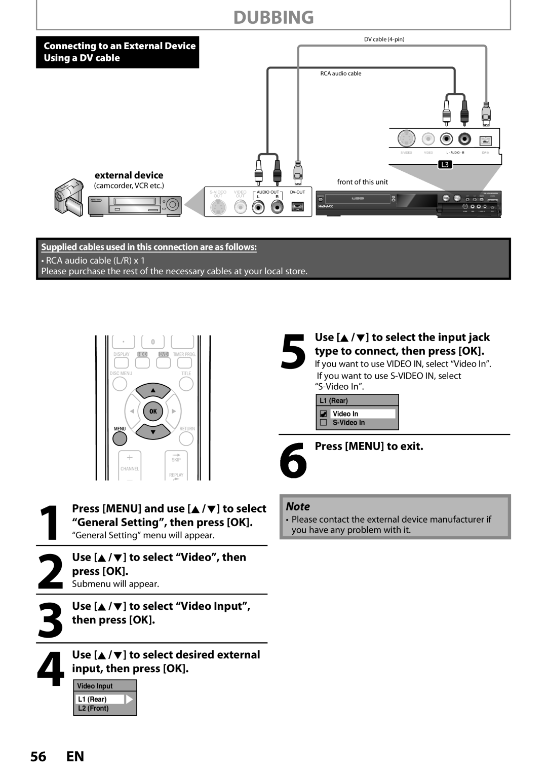 Magnavox MDR537H, MDR533H, MDR535H Use K / L to select Video Input, then press OK, Use K / L to select the input jack 