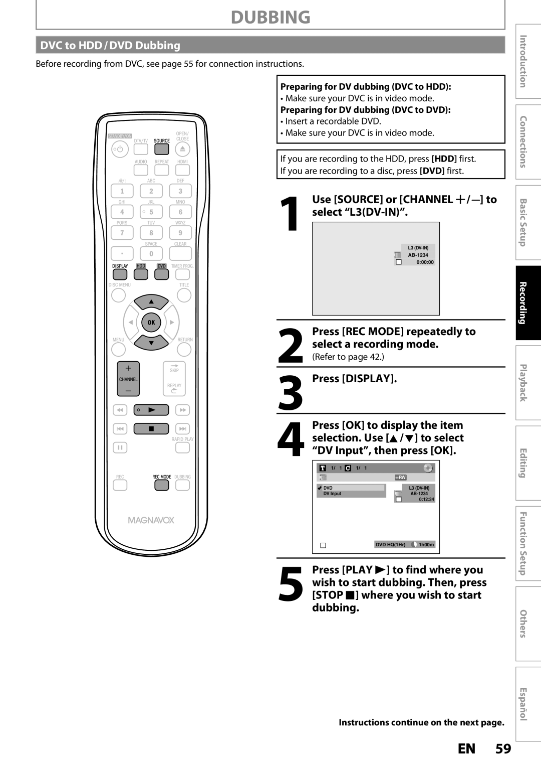 Magnavox MDR537H DVC to HDD / DVD Dubbing, Use SOURCE or CHANNEL / to, select “L3DV-IN”, Press PLAY B to find where you 