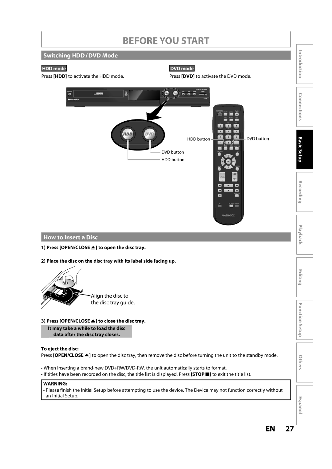 Magnavox MDR533H owner manual Switching HDD / DVD Mode, How to Insert a Disc, Press HDD to activate the HDD mode 