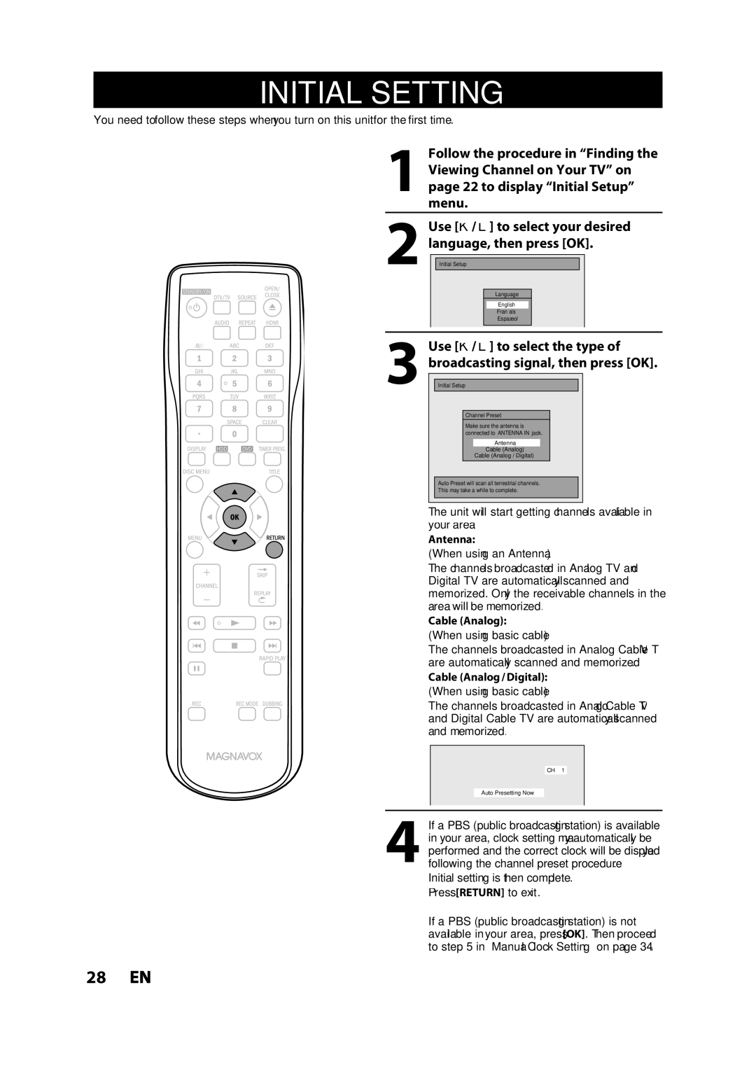 Magnavox MDR533H Initial Setting, Then press OK, Use K/ L to select the type, Anguage, Broadcasting Signal, then press OK 