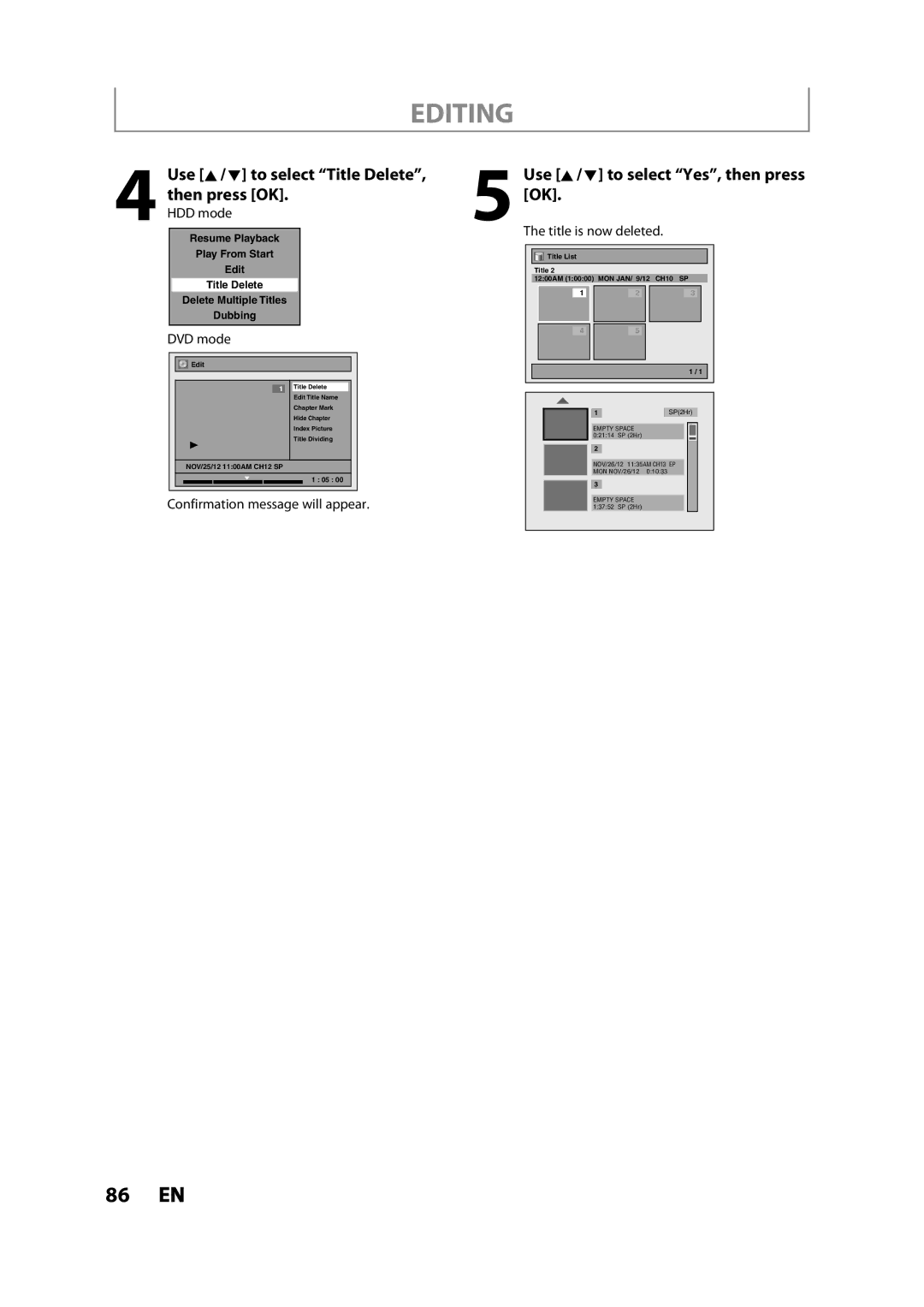 Magnavox MDR533H owner manual Editing, Use K / L to select Title Delete, HDD mode Title is now deleted, DVD mode 