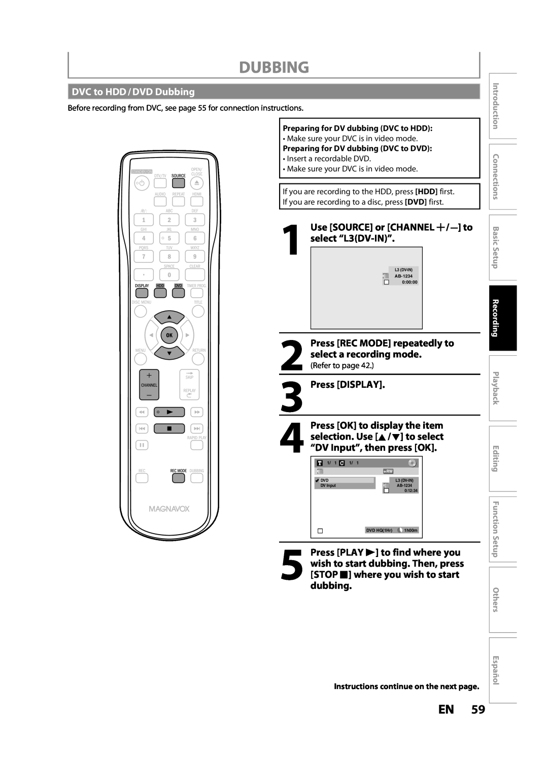 Magnavox MDR533H DVC to HDD / DVD Dubbing, Use SOURCE or CHANNEL / to, select “L3DV-IN”, Press PLAY B to find where you 