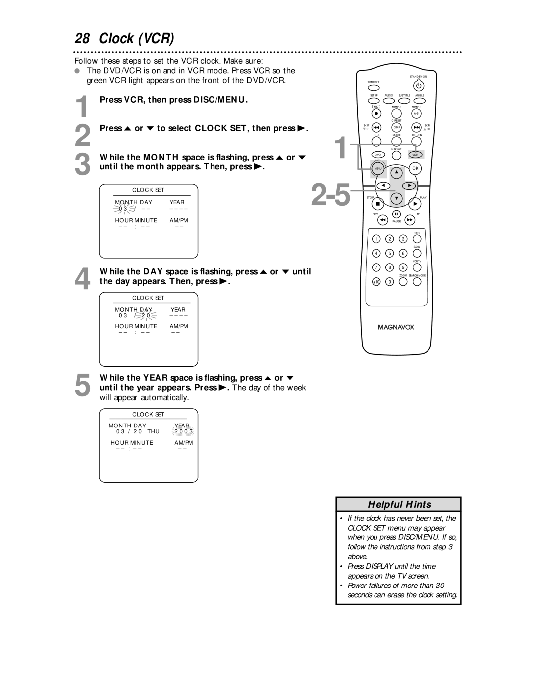 Magnavox MDV 530 VR owner manual Clock VCR, Follow these steps to set the VCR clock. Make sure, Day appears. Then, press B 