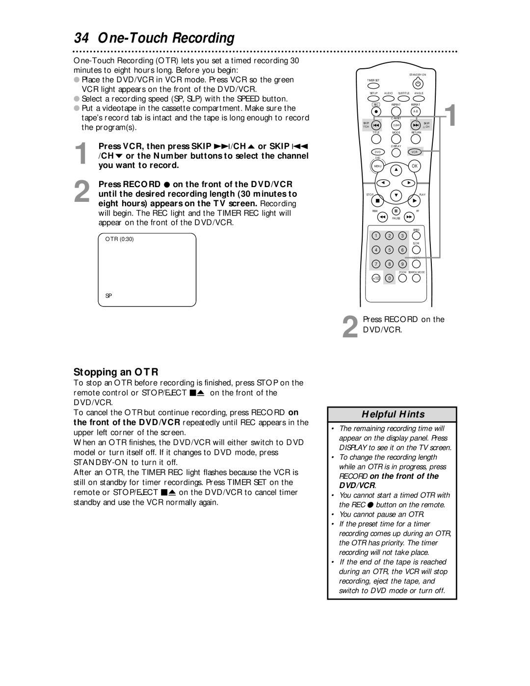 Magnavox MDV 530 VR owner manual One-Touch Recording, Stopping an OTR, Press Record on the DVD/VCR, You cannot pause an OTR 