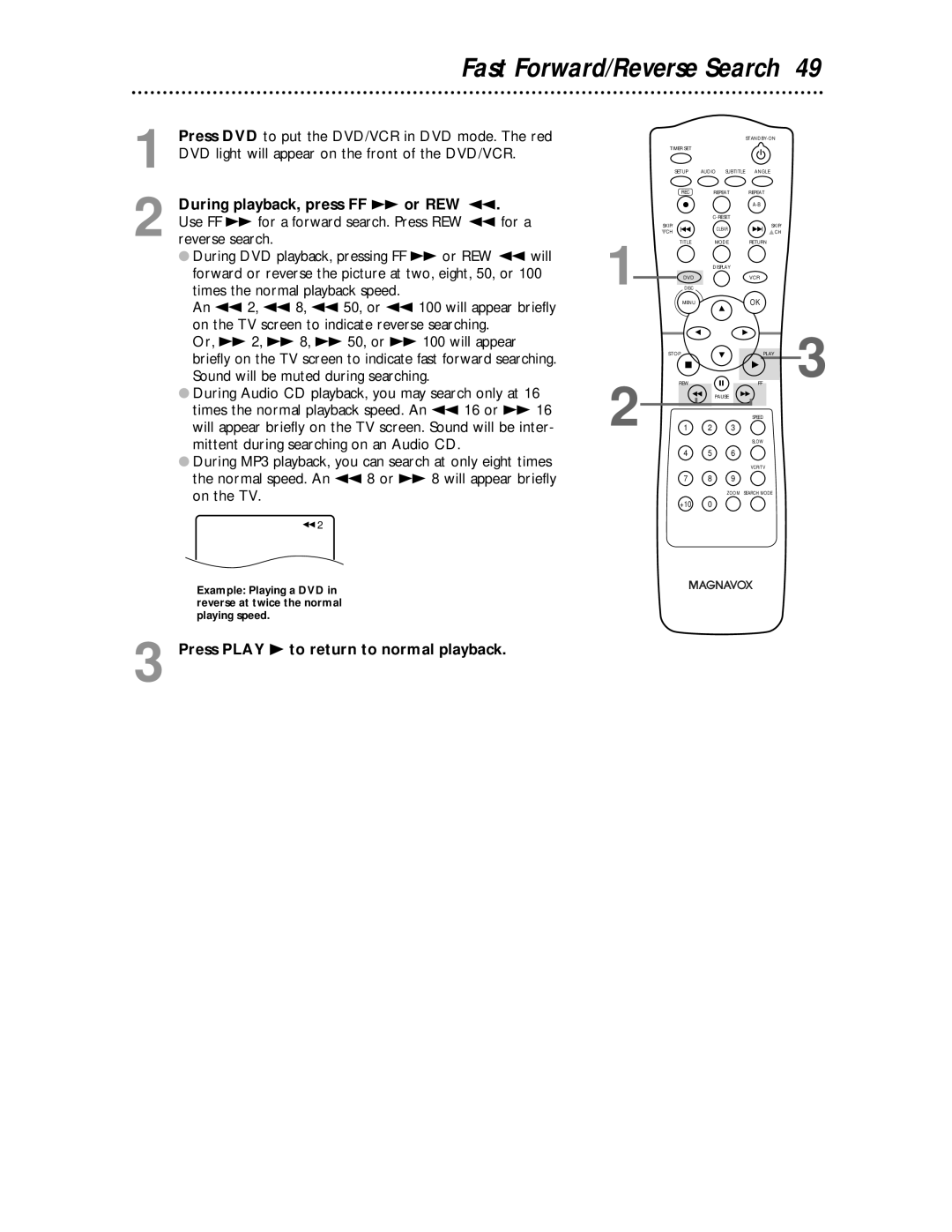 Magnavox MDV 530 VR owner manual Fast Forward/Reverse Search, During playback, press FF g or REW h 