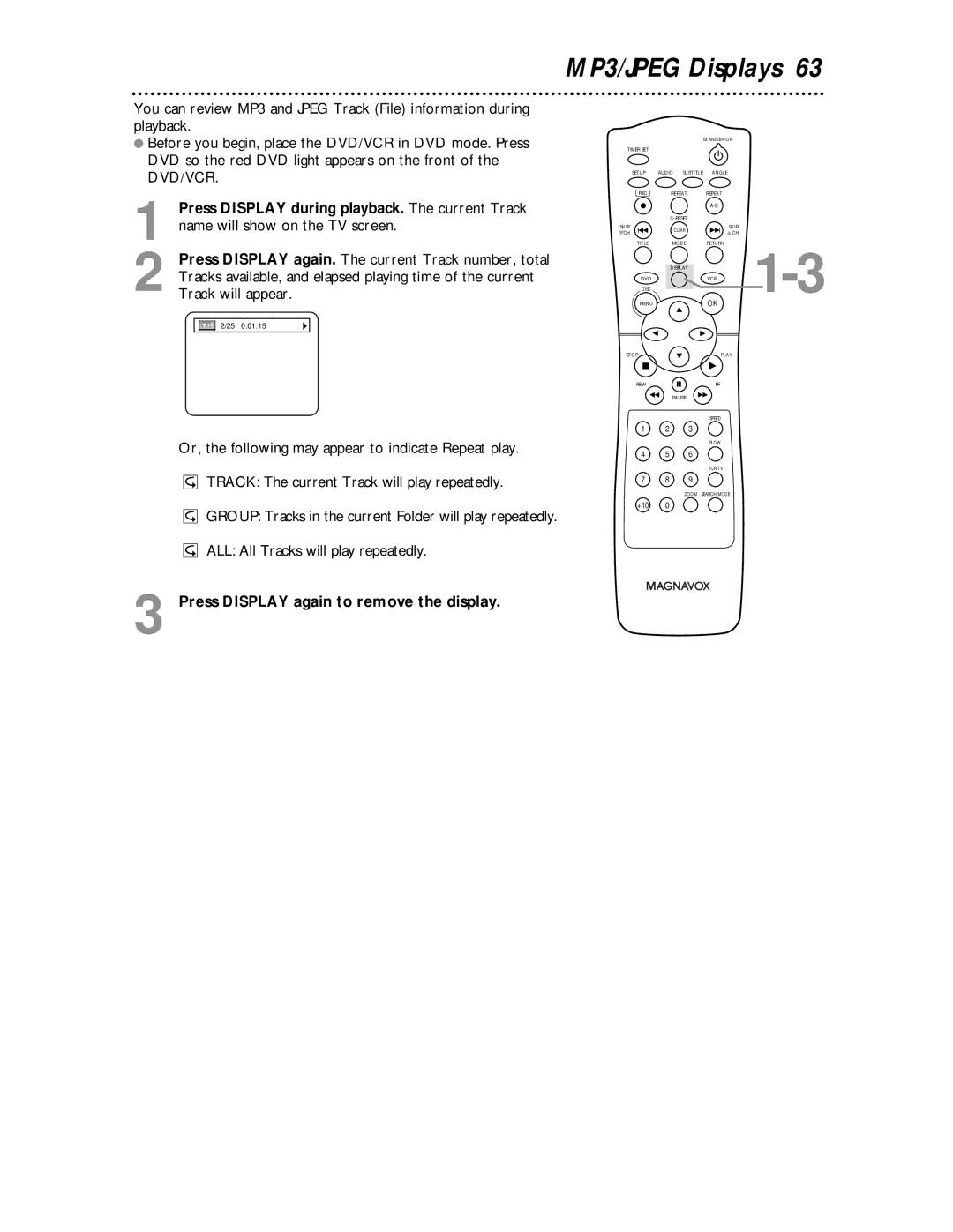 Magnavox MDV 530 VR owner manual MP3/JPEG Displays, Or, the following may appear to indicate Repeat play 