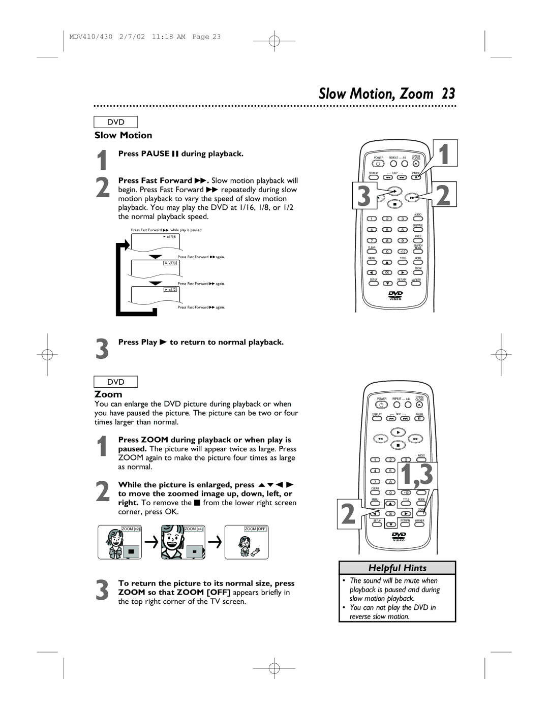 Magnavox MDV430, MDV410 Slow Motion, Zoom, Press Pause F during playback, Press Zoom during playback or when play is 