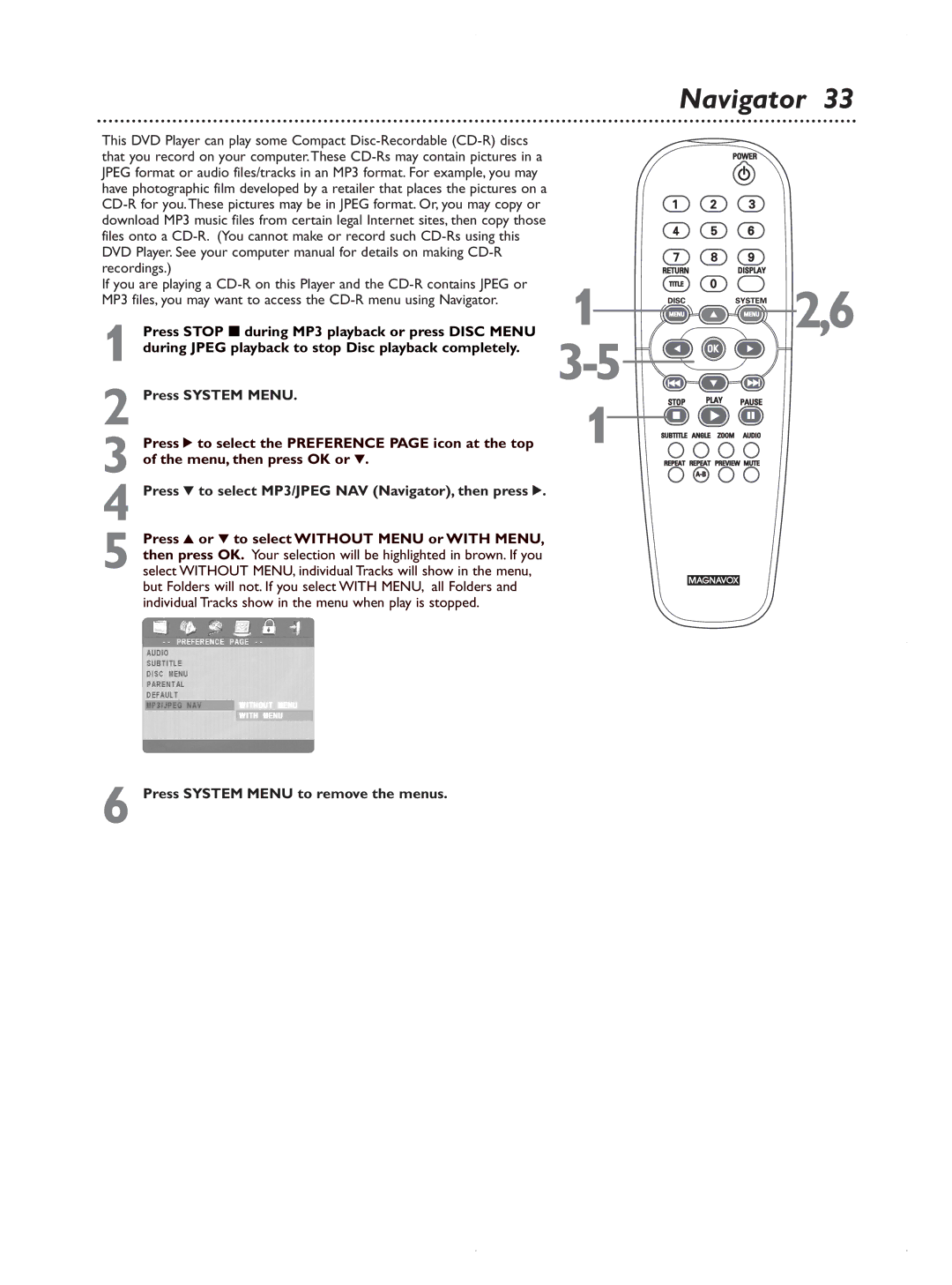 Magnavox MDV422 owner manual Navigator, Press System Menu to remove the menus 