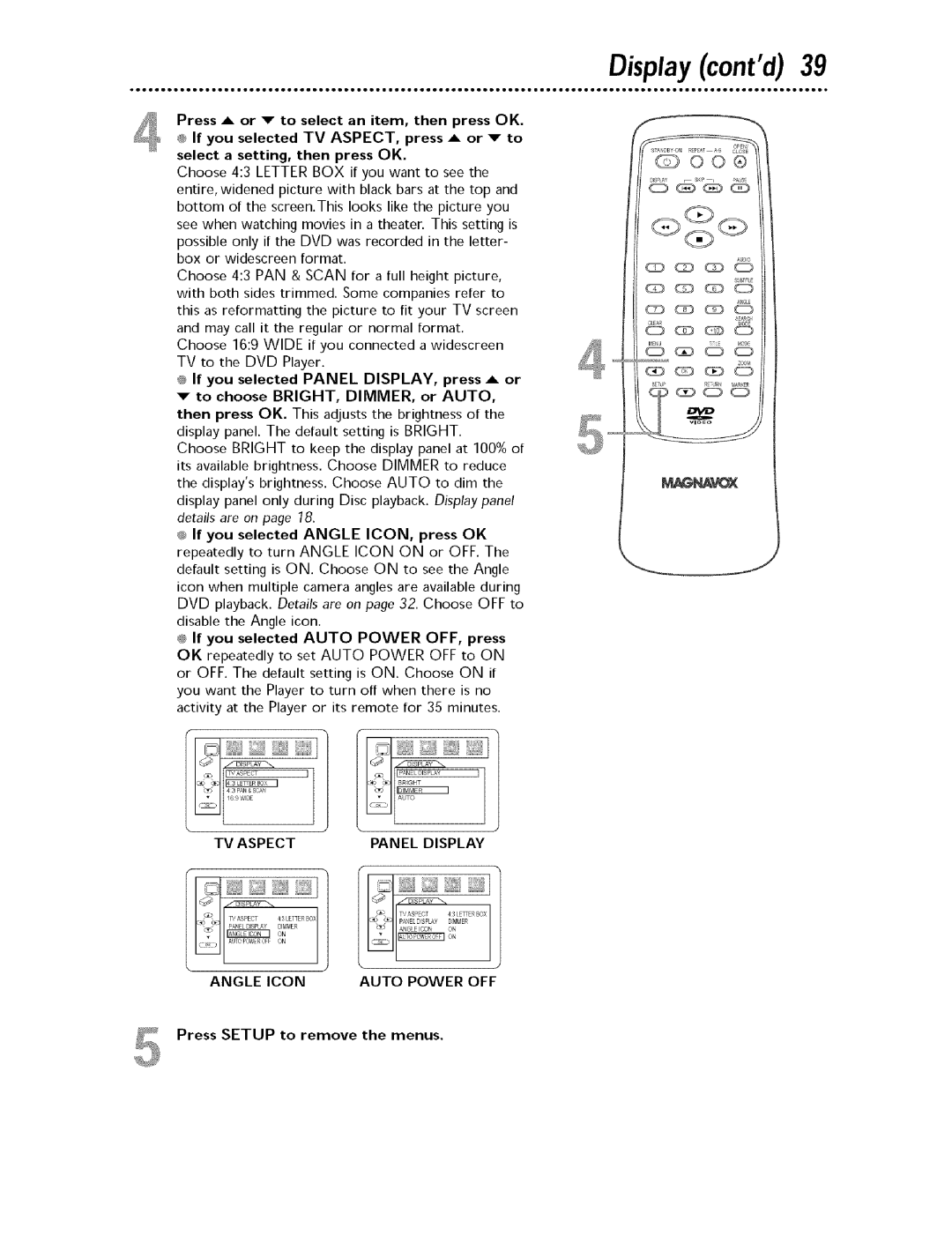 Magnavox MDV443 owner manual To choose BRIGHT, DIMMER, or Auto, TV Aspect Panel Display Angle Icon Auto Power OFF, Cd @@ @ 