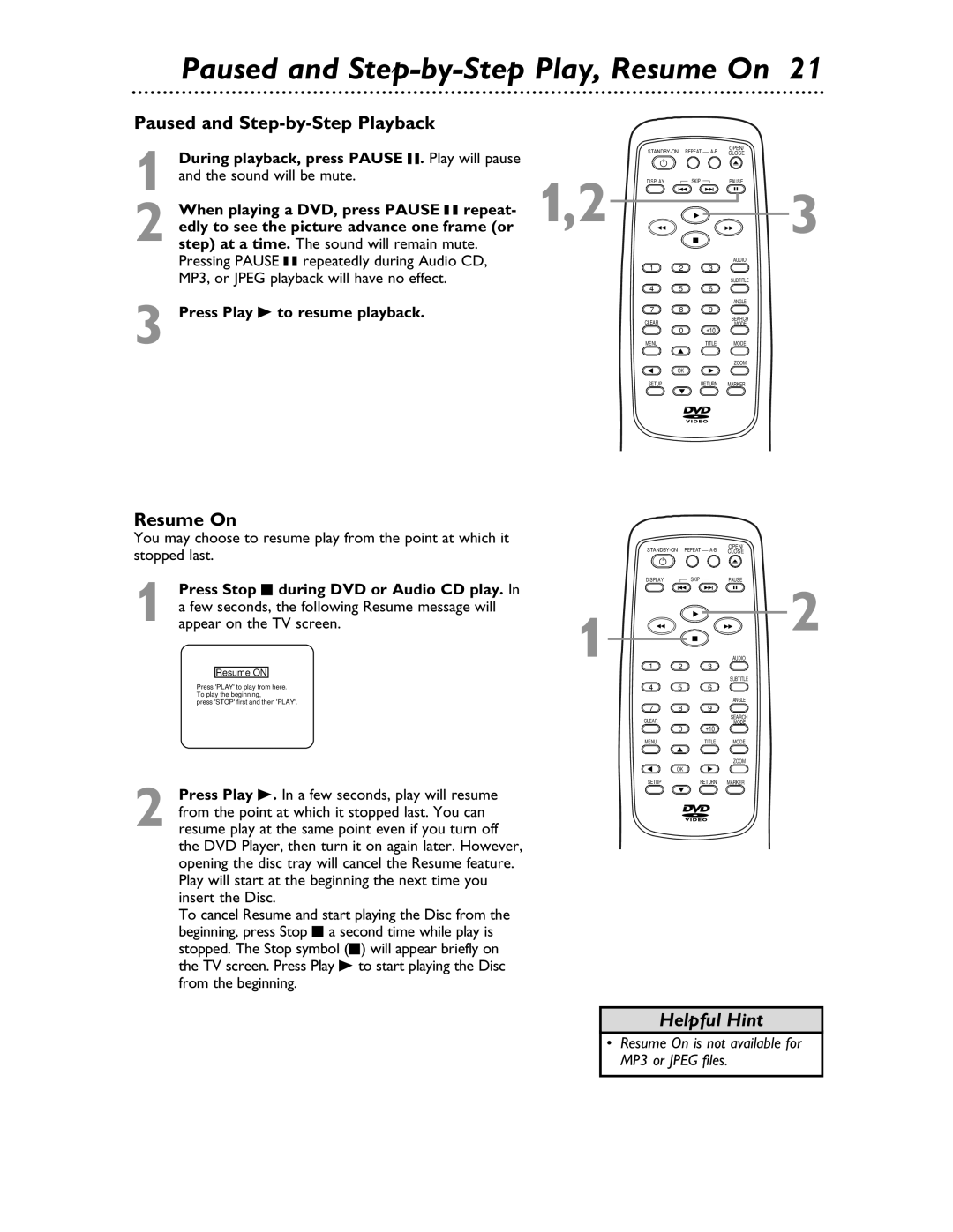 Magnavox MDV453 Paused and Step-by-Step Play, Resume On, Paused and Step-by-Step Playback, Press Play B to resume playback 