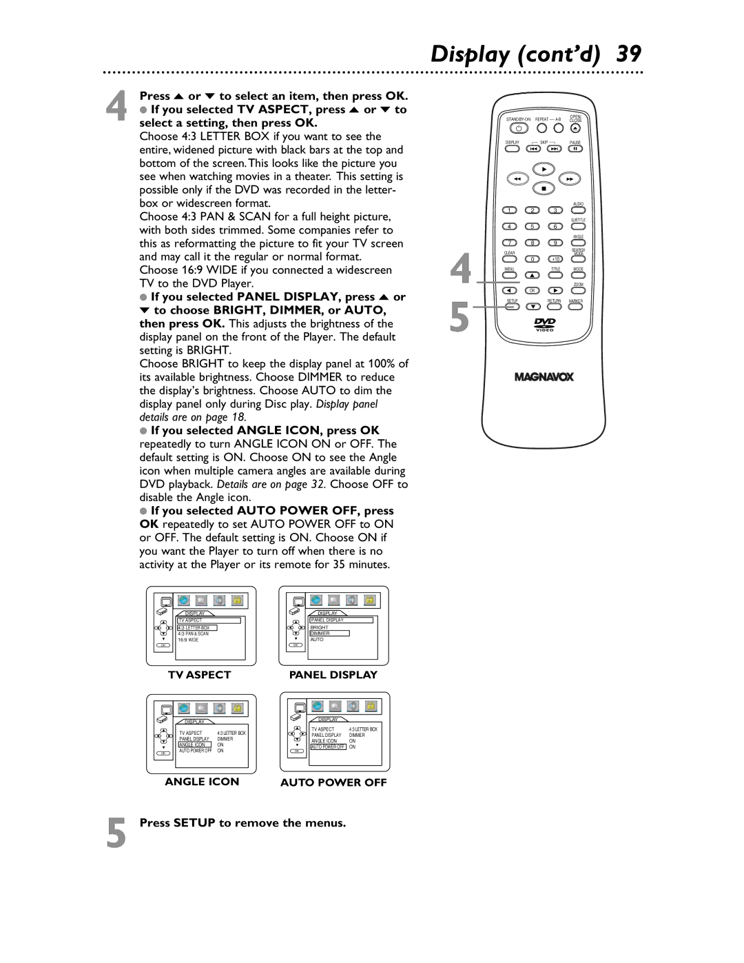 Magnavox MDV453 owner manual Display cont’d, Press Setup to remove the menus 