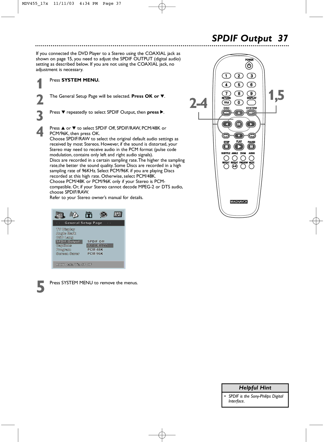 Magnavox MDV455 owner manual Spdif Output, Press System Menu to remove the menus 