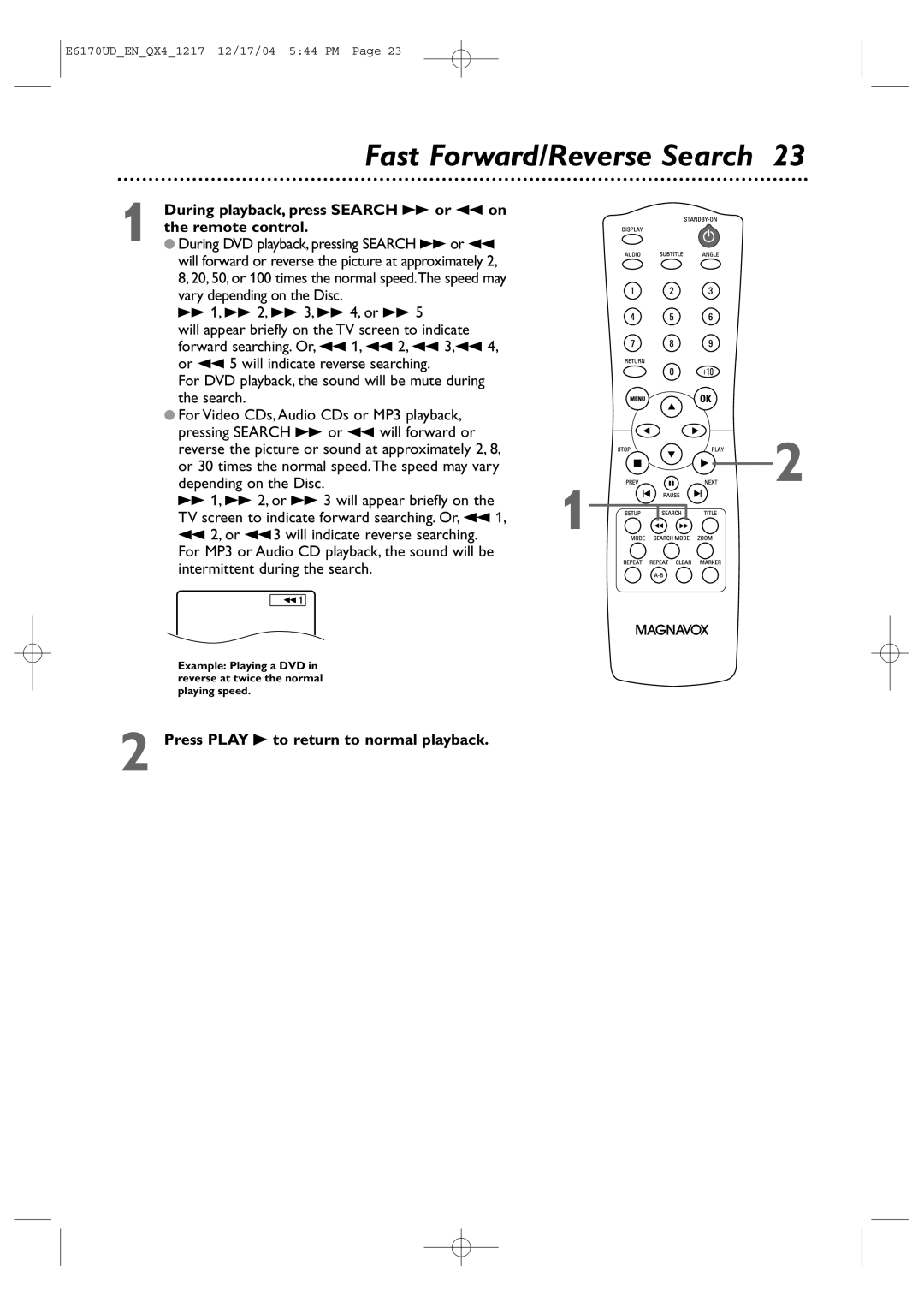 Magnavox MDV456/17 owner manual Fast Forward/Reverse Search, During playback, press Search g or h on Remote control 