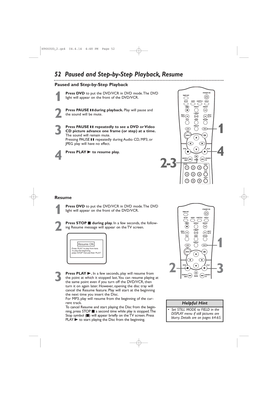 Magnavox MDV540VR/17 owner manual Paused and Step-by-Step Playback, Resume, Press Play B to resume play 