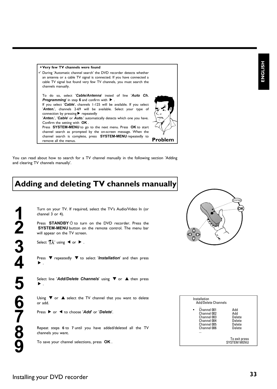 Magnavox MDV630R, MDV650R Adding and deleting TV channels manually, AVery few TV channels were found 