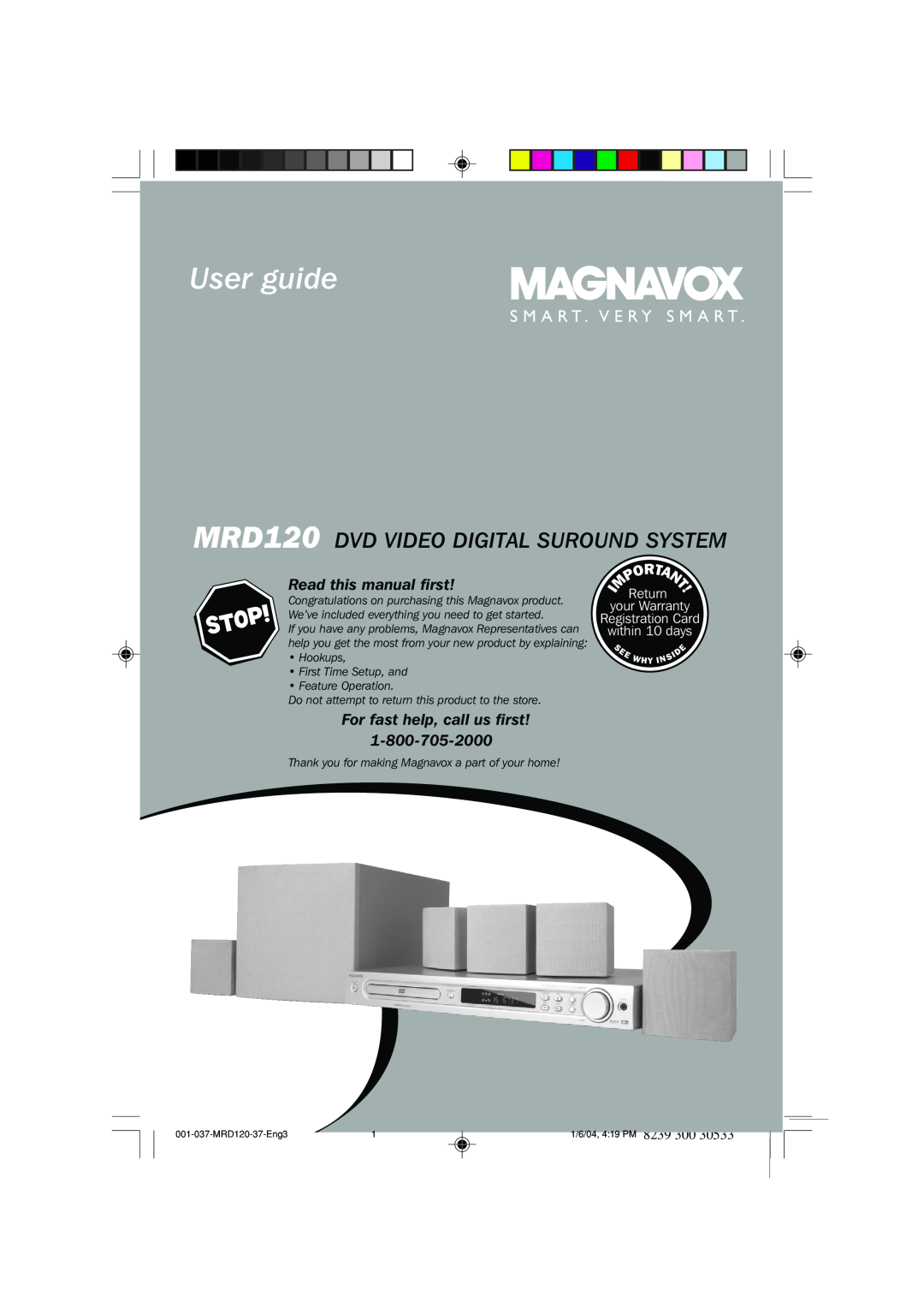 Magnavox MRD120 warranty Read this manual ﬁrst, For fast help, call us ﬁrst, User guide, S M A R T . V E R Y S M A R T 