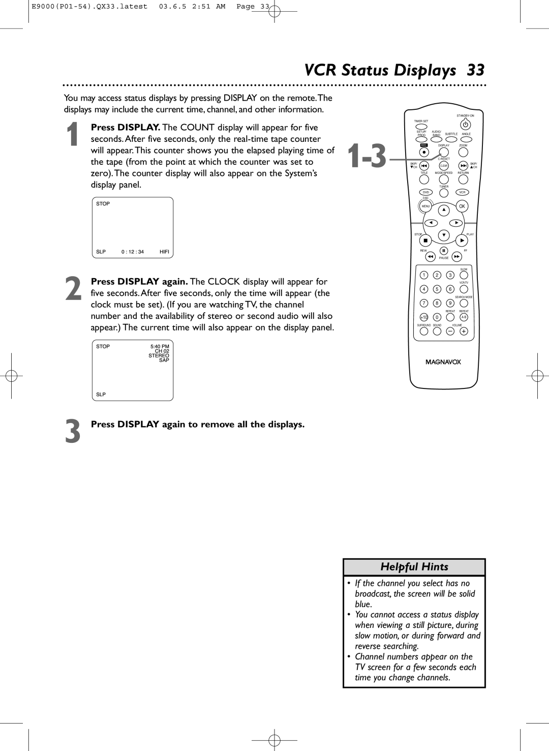 Magnavox MRD500VR owner manual VCR Status Displays, Press Display again to remove all the displays 