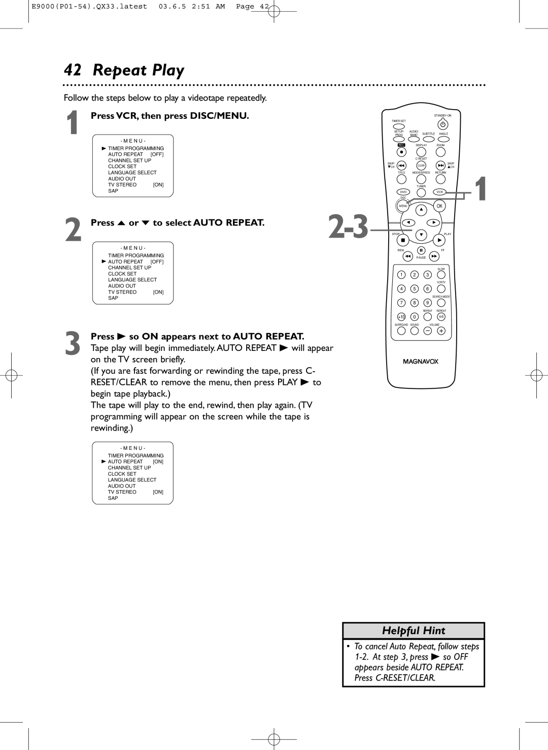 Magnavox MRD500VR Repeat Play, Follow the steps below to play a videotape repeatedly, Press o or p to select Auto Repeat 